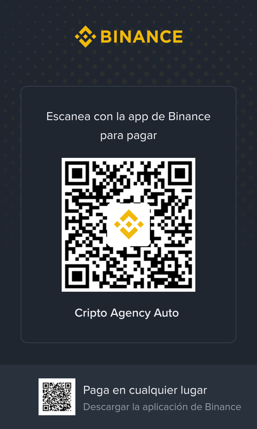 Archivo original de Binance Pay para Cripto Agency Auto: utilizar el QR central grande para pago; el pequeño descarga la aplicación